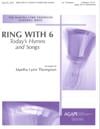 Ring with 6: Today's Hymns and Songs